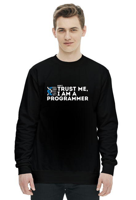 Bluza bez kaptura - Don't trust me, i am a programmer - dziwneumniedziala.com