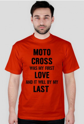 Koszulka z czarnym napisem Motocross Was My First Love