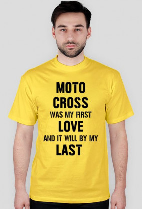 Koszulka z czarnym napisem Motocross Was My First Love