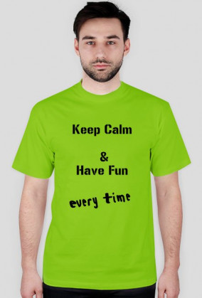 Keep Kalm & Have Fun