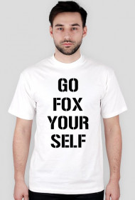 Koszulka z czarnym napisem Go Fox Your Self