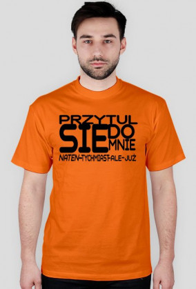 Koszulka męska Przytul się do mnie