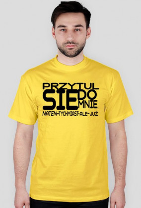 Koszulka męska Przytul się do mnie