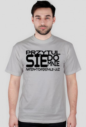 Koszulka męska Przytul się do mnie