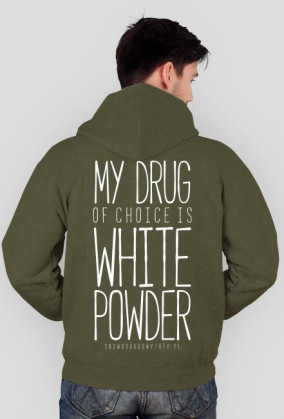 Bluza z kapturem - MY DRUG OF CHOICE