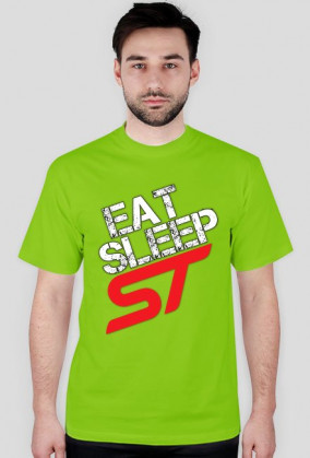 Eat Sleep Ford ST focus fiesta #1