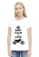 Keep Calm And Love Motocross - damska koszulka motocyklowa