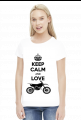 Keep Calm And Love Motocross - damska koszulka motocyklowa