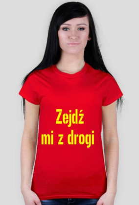 Zejdź mi z drogi - Damska