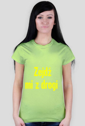 Zejdź mi z drogi - Damska