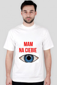 Mam na ciebie oko