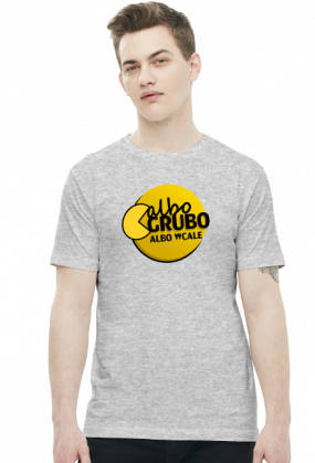 albo grubo albo wcale