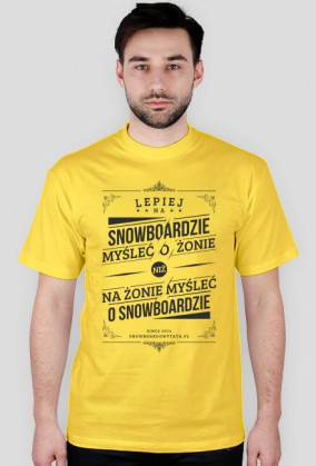 Koszulka - LEPIEJ NA SNOWBOARDZIE MYŚLEĆ O ŻONIE