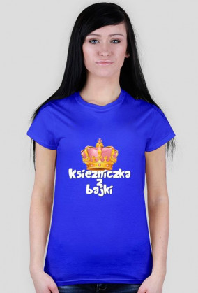 Koszulka "Księżniczką z bajki"
