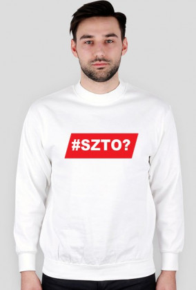 Bluza #SZTO?
