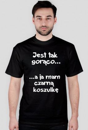 Jest gorąco