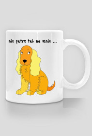 nie patrz tak na mnie