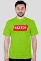 Koszulka #SZTO?