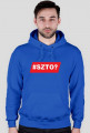 Bluza z kapturem #SZTO?
