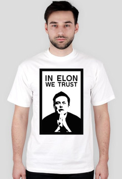 IN ELON WE TRUST - white