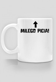 Kubek - Miłego picia!