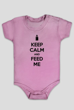 KEEP CALM AND FEED ME