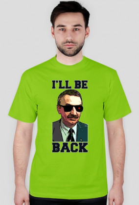 I'll be back