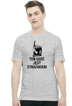 Ten gość jest strażakiem - koszulka męska