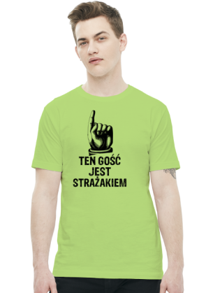 Ten gość jest strażakiem - koszulka męska