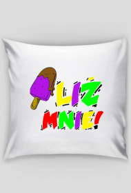 Liż Mnie! - Poduszka