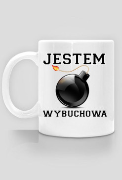Jestem Wybuchowa - Kubek