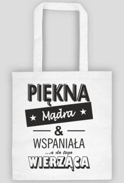 Piękna & wierząca TORBA