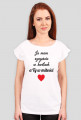 Koszulki dla kobiet Made with Love - Ja mam szczescie w kartach a ty w milosci