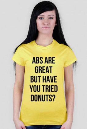 For Example, koszulka z nadrukiem - abs are great but have you tried donuts?