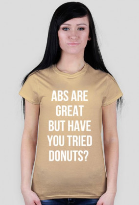 For Example, koszulka z nadrukiem - abs are great but have you tried donuts?