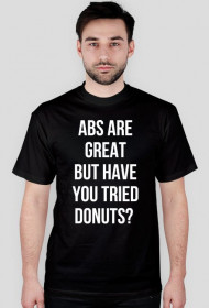 For Example, koszulka z nadrukiem - abs are great but have you tried donuts?