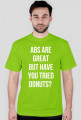 For Example, koszulka z nadrukiem - abs are great but have you tried donuts?