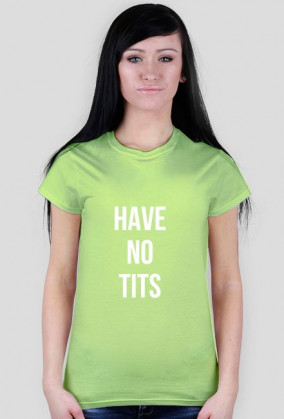 For Example, koszulka z nadrukiem - have no tits