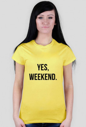 For Example, koszulka z nadrukiem - yes, weekend