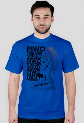 Piwo tylko zimne Kobiety tylko gorące