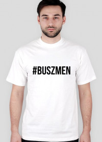 #Buszmen