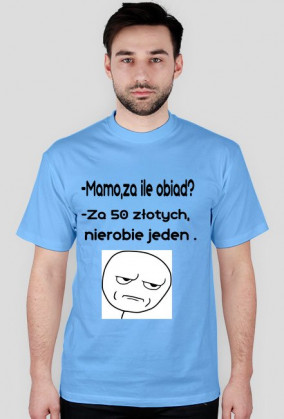 Za ile obiad ? - męska.