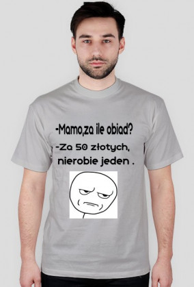 Za ile obiad ? - męska.
