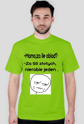 Za ile obiad ? - męska.