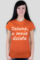 Dziwne u mnie działa