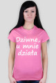 Dziwne u mnie działa
