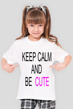 BE CUTE