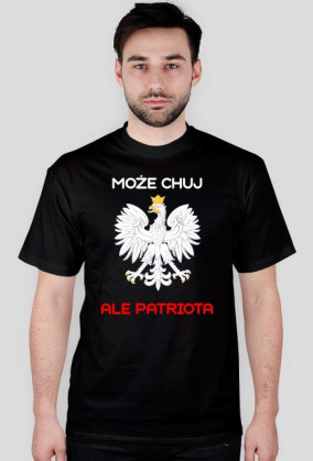 Koszulka Może Chuj Ale Patriota
