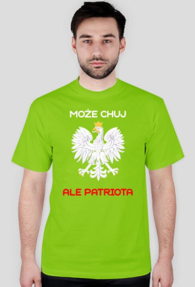 Koszulka Może Chuj Ale Patriota