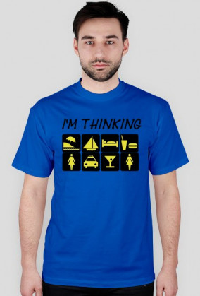 Koszulka męska "I'M THINKING"